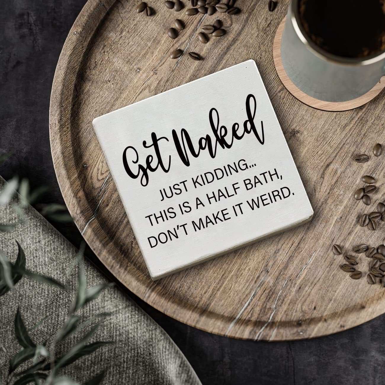 Get Naked Just Kidding - White Wooden Plaque Sign with Funny Message, Half Bathroom Decor, Cute Bathroom Signs, Home Bathroom Toilet Restroom Guest Decor, Friends Housewarming Gift, 6"x6" image 4