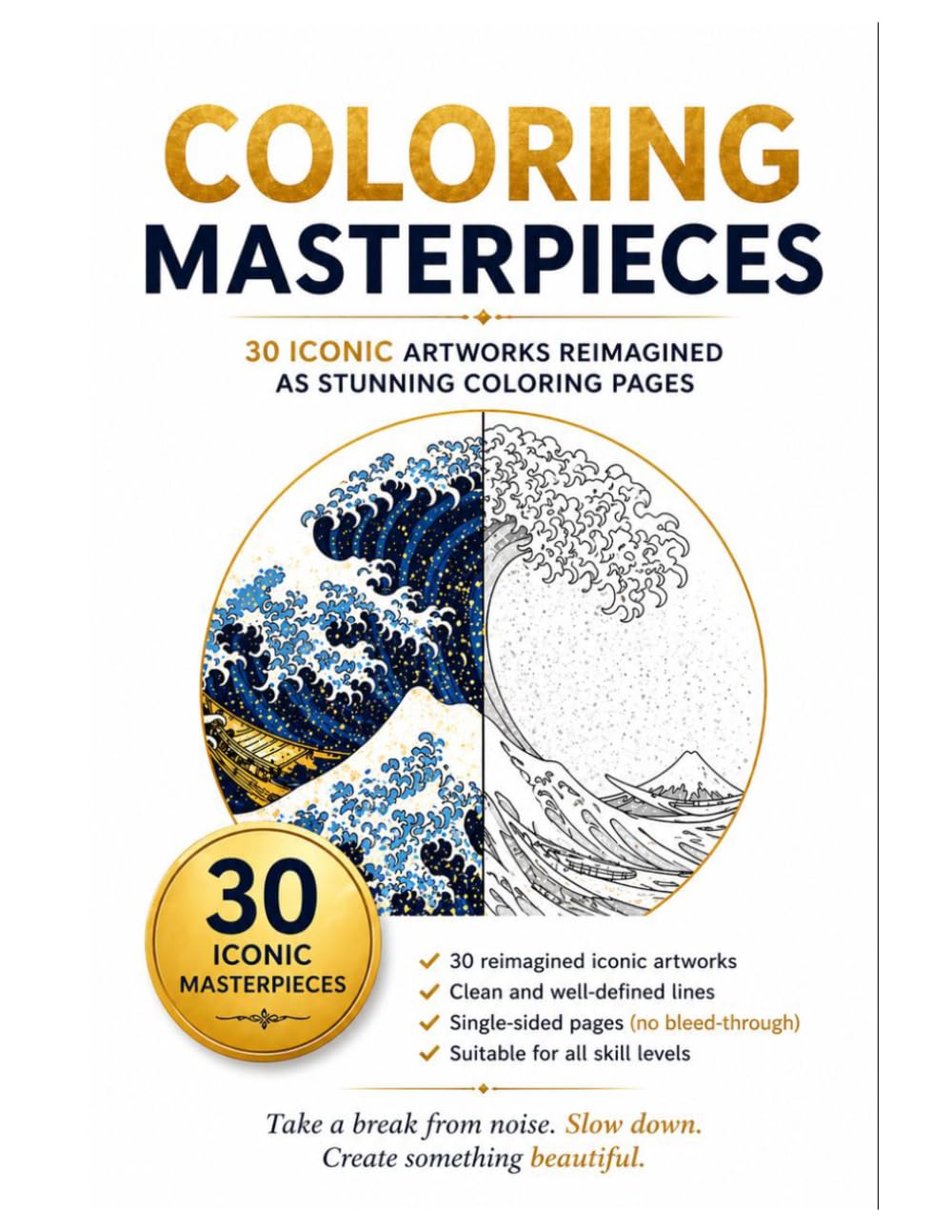 COLORING MASTERPIECES: 30 Iconic Artworks Transformed into Beautiful, Stress-Relieving Coloring Pages (COLORING Colora & Rilassati / Color & Relax)