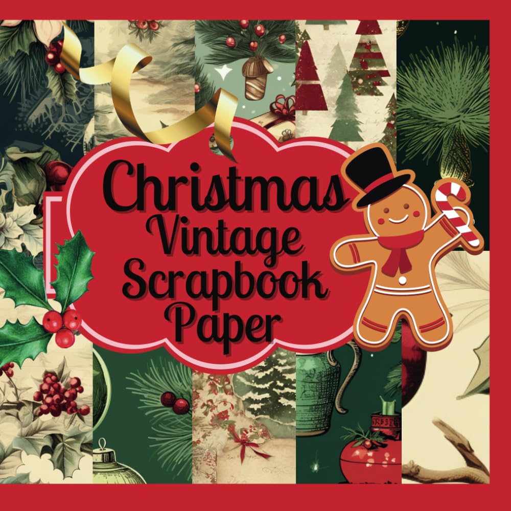 Christmas Vintage Scrapbook Paper: 60 Individual Designs -120 Pages ...