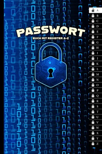 Passwort Buch mit Register A-Z: Passwort Manager Buch mit A-Z Register - Organizer und Manager zum Verwalten von über 200 Passwörtern - Passwortbuch ... PUKs, E-Mail-Konten für 08Privat &amp; Büro