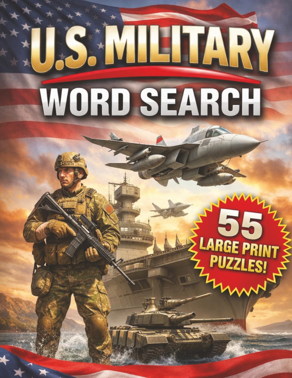 U.S. Military Word Search: Large Print Puzzles Featuring Branches Ranks Equipment History and Honor