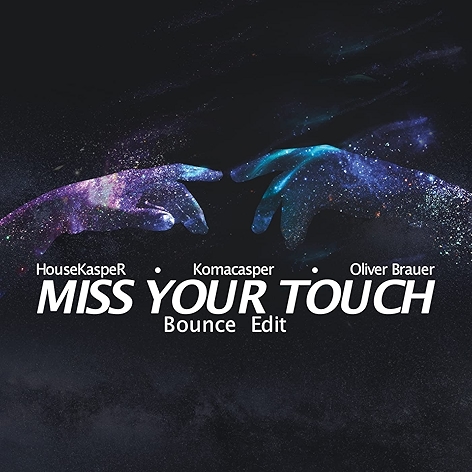 Miss Your Touch (Bounce Edit)