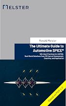 The Ultimate Guide to Automotive SPICE®: 100+ Best Practices for ASPICE: Real-World Solutions from 20 Years of Assessment, Coaching, and Application
