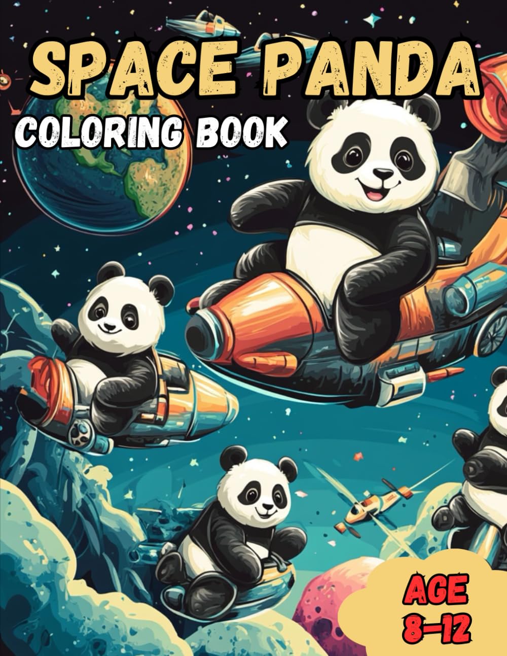 Space Panda: Awesome Kids Panda Coloring Book Age 8-12