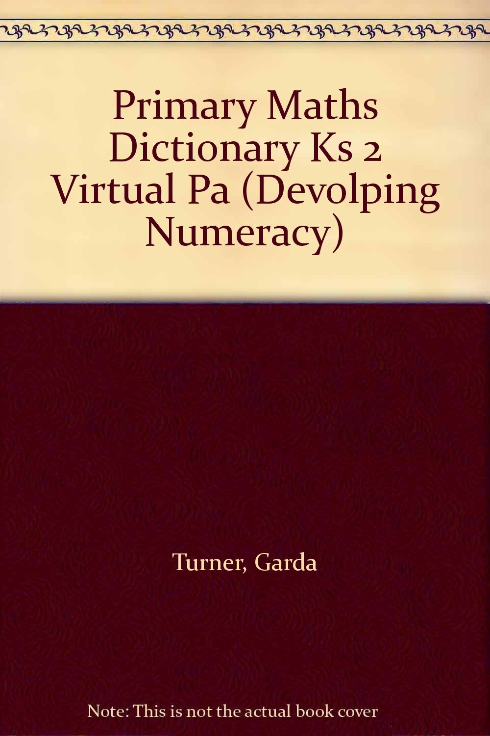 Dictionary Math Book Example Developing Numeracy: Primary Maths Dictionary: Virtual Pack- Pack of ...