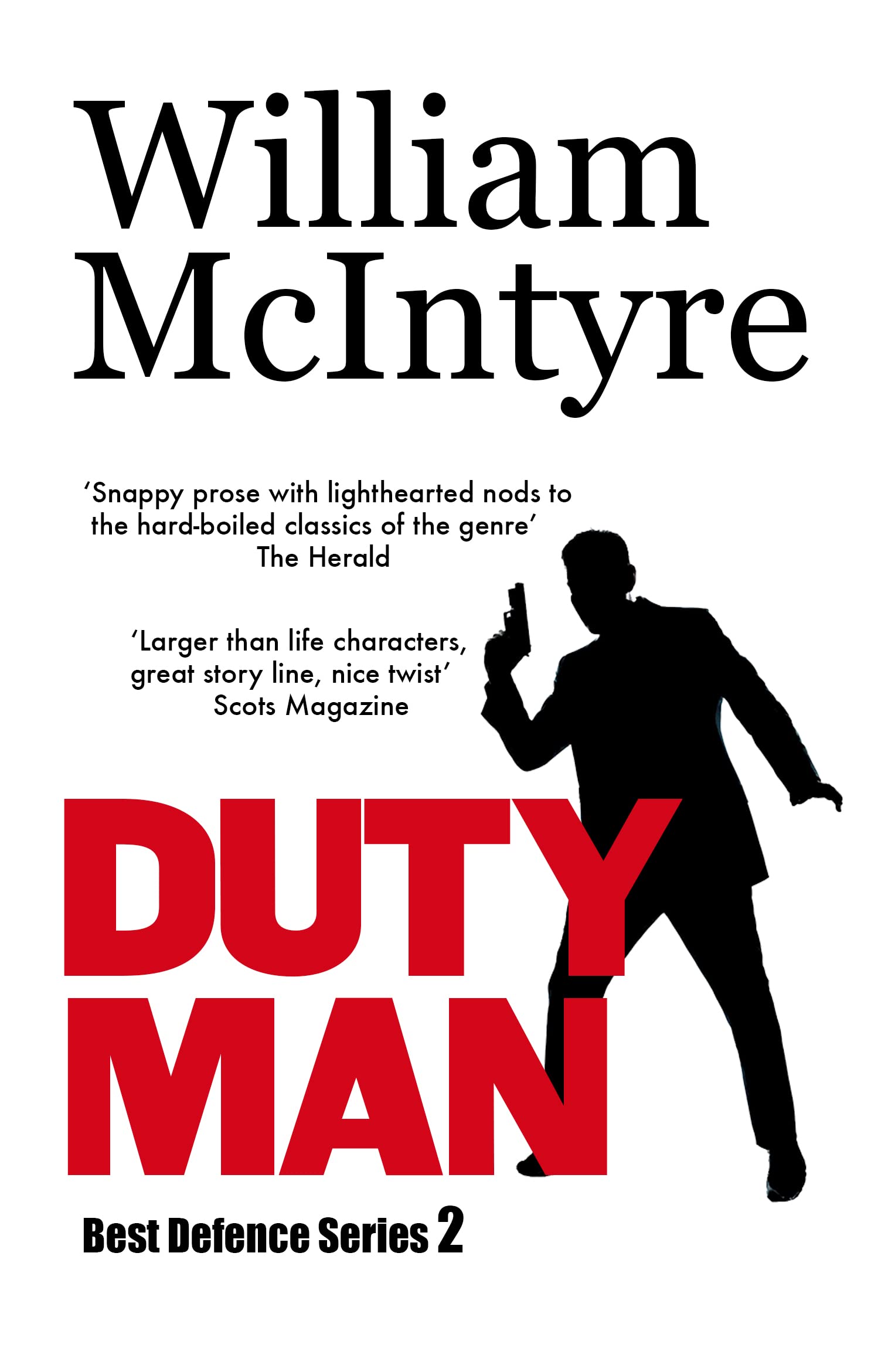 Duty Man: A Robbie Munro Legal Thriller (Best Defence series Book 2)