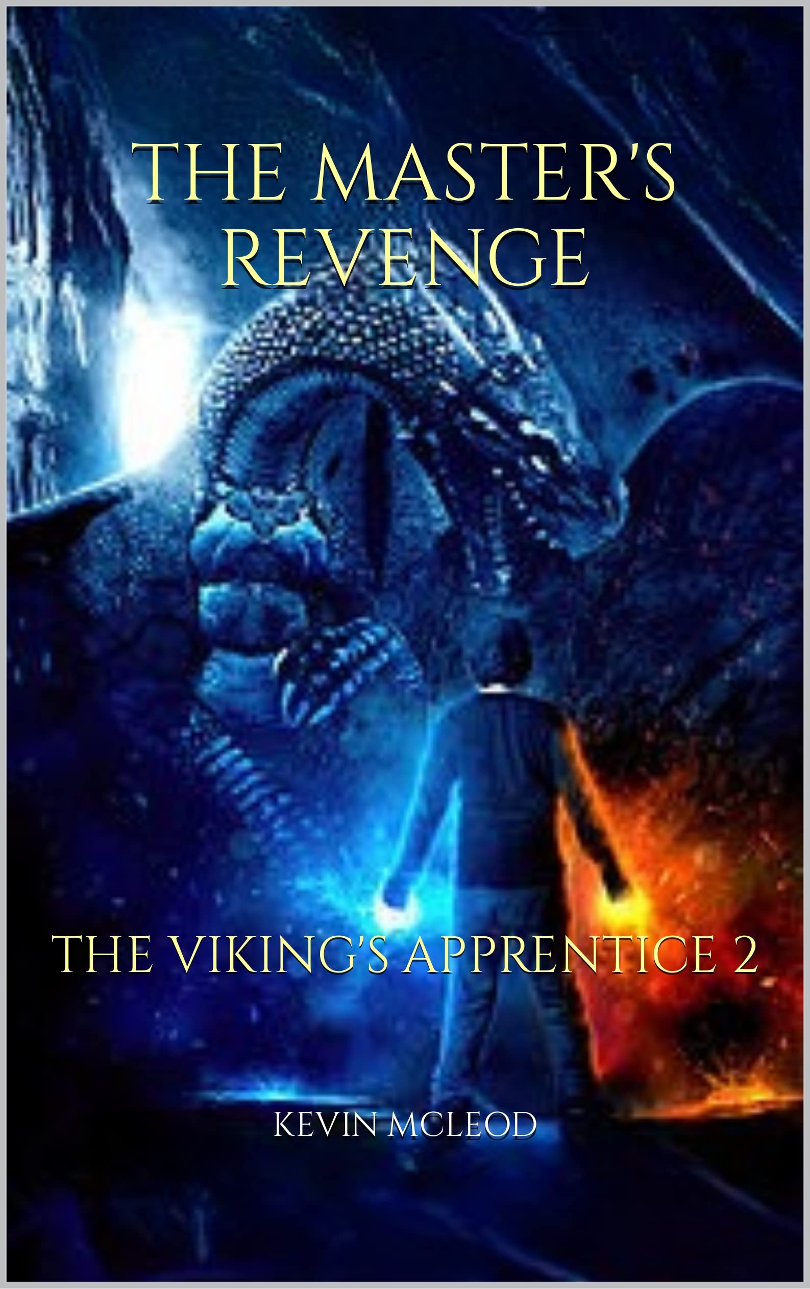 The Master's Revenge: The Viking's Apprentice 2