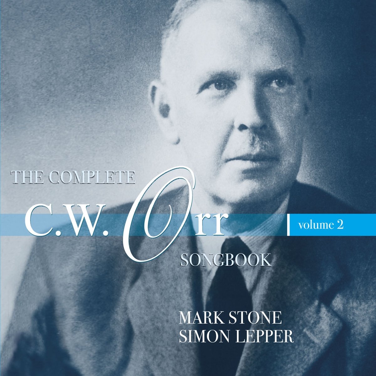 THE COMPLETE C.W. ORR SONGBOOK - VOL.2
