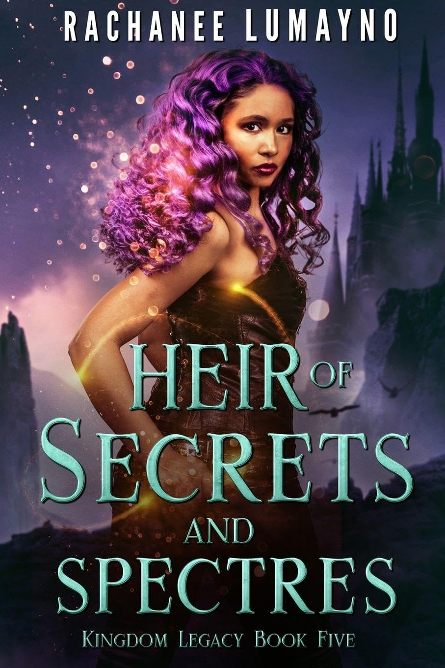 Heir of Secrets and Spectres: An Epic Fantasy Adventure: 5 (Kingdom Legacy)
