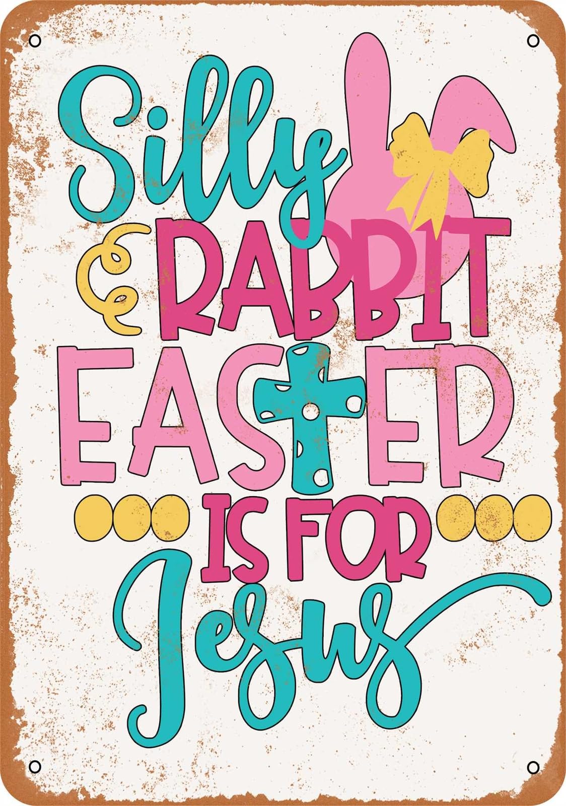 Miaomansenstore Metal Sign - Silly Rabbit, Easter Is For Jesus - Vintage Look Home Decor