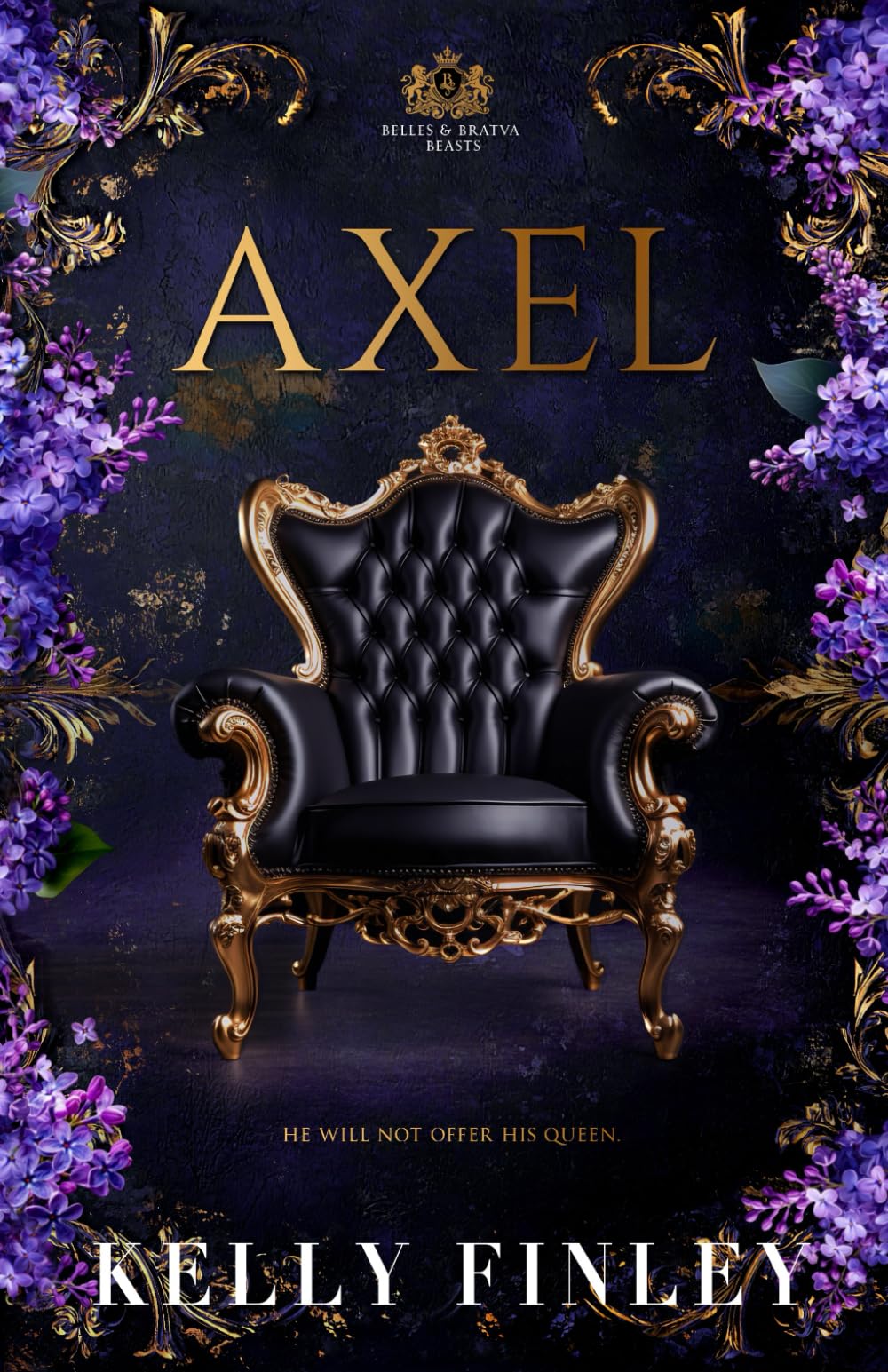 Axel: Belles & Bratva Beasts, Book Two: 2