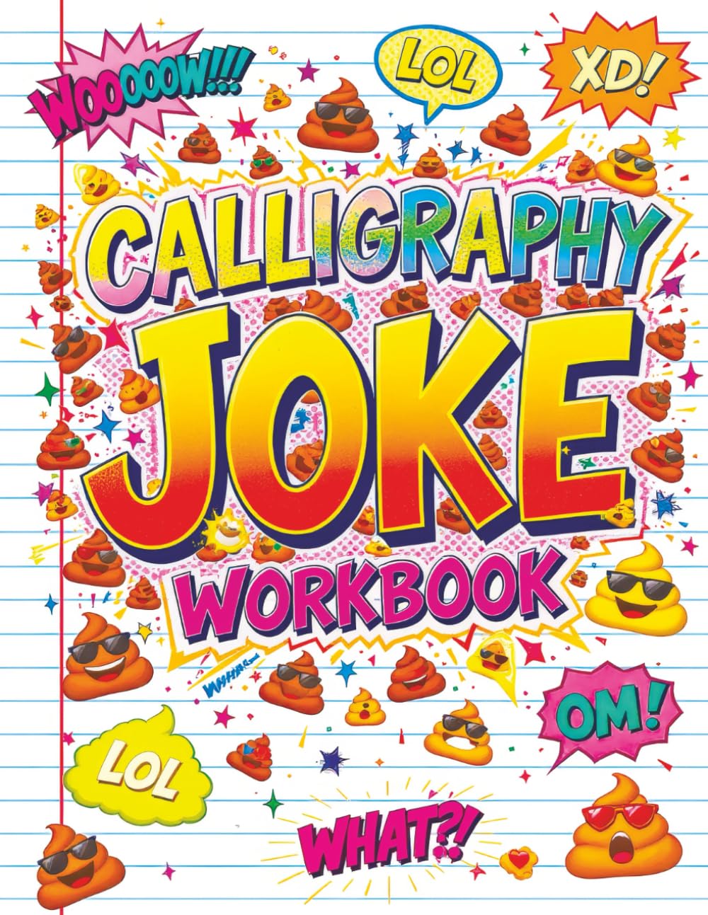 Calligraphy Joke Workbook: Fun Practice Book with Alphabet, Numbers, Silly Words and Hilarious Sentences to Trace - Handwriting and Lettering for Kids and Teens