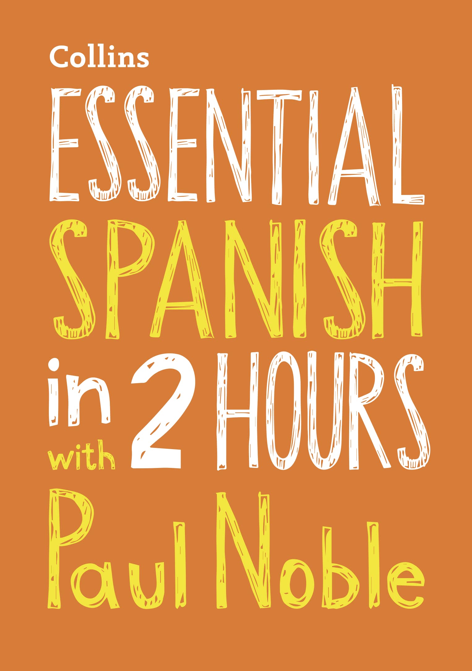 Essential Spanish in 2 Hours with Paul Noble (English and Spanish Edition) Audio CD – CD, March 15, 2017