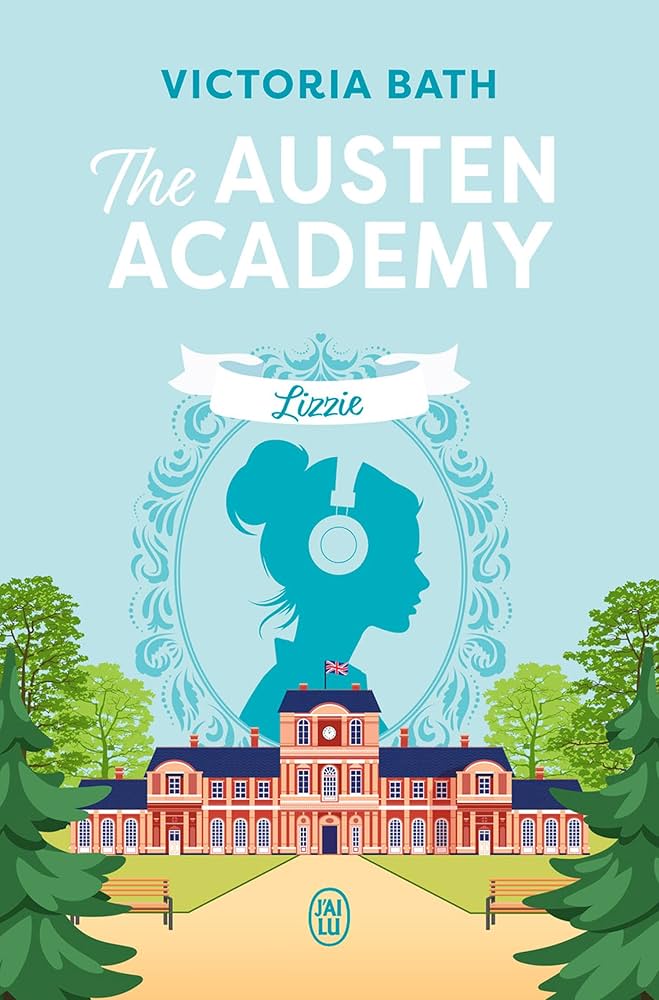 The Austen Academy - Lizzie eBook : Bath, Victoria: Amazon.fr: Boutique Kindle