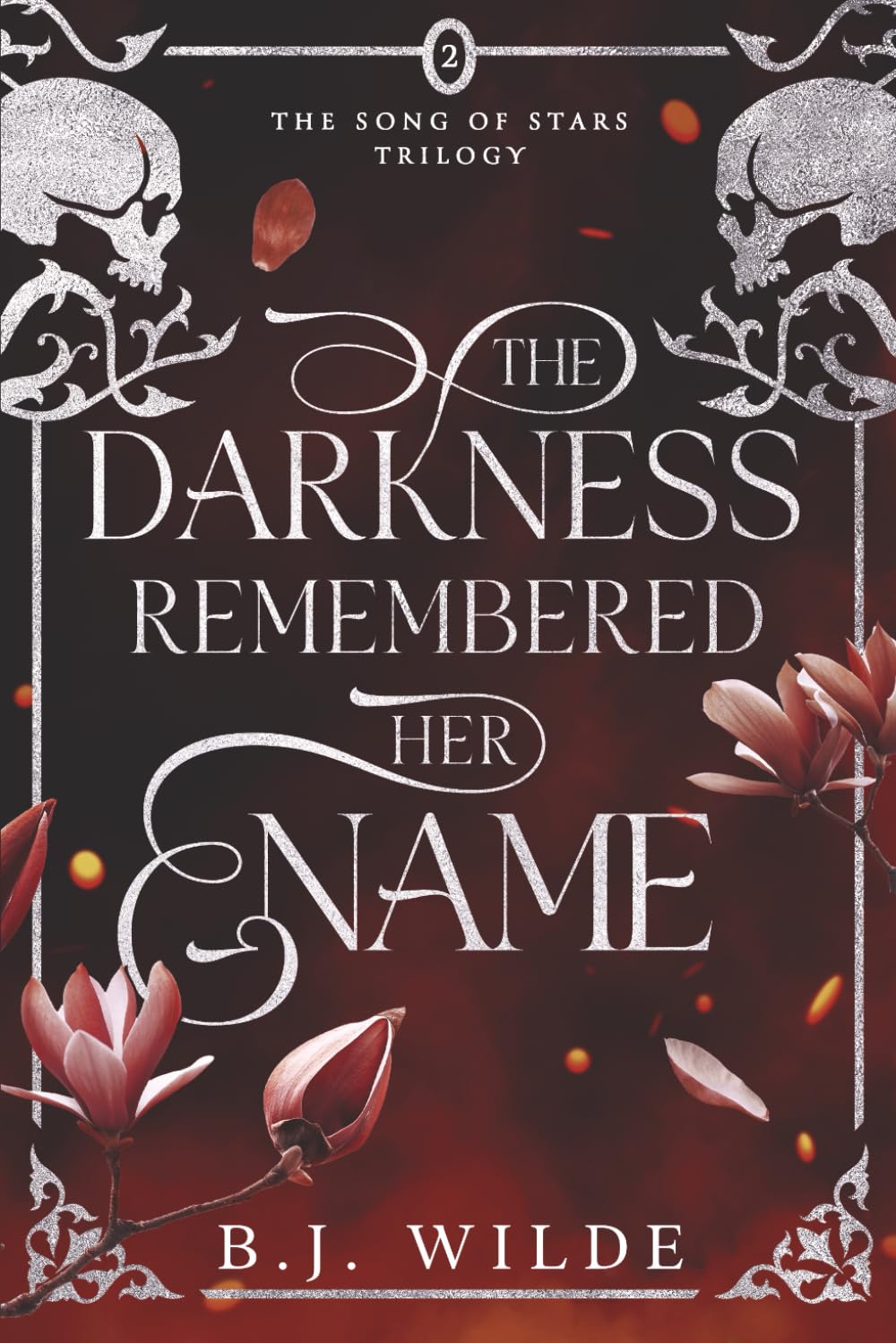 The Darkness Remembered Her Name (The Song of Stars Trilogy)
