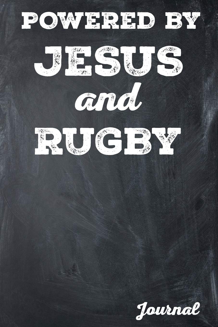 Powered by Jesus and Rugby Journal: College Lined