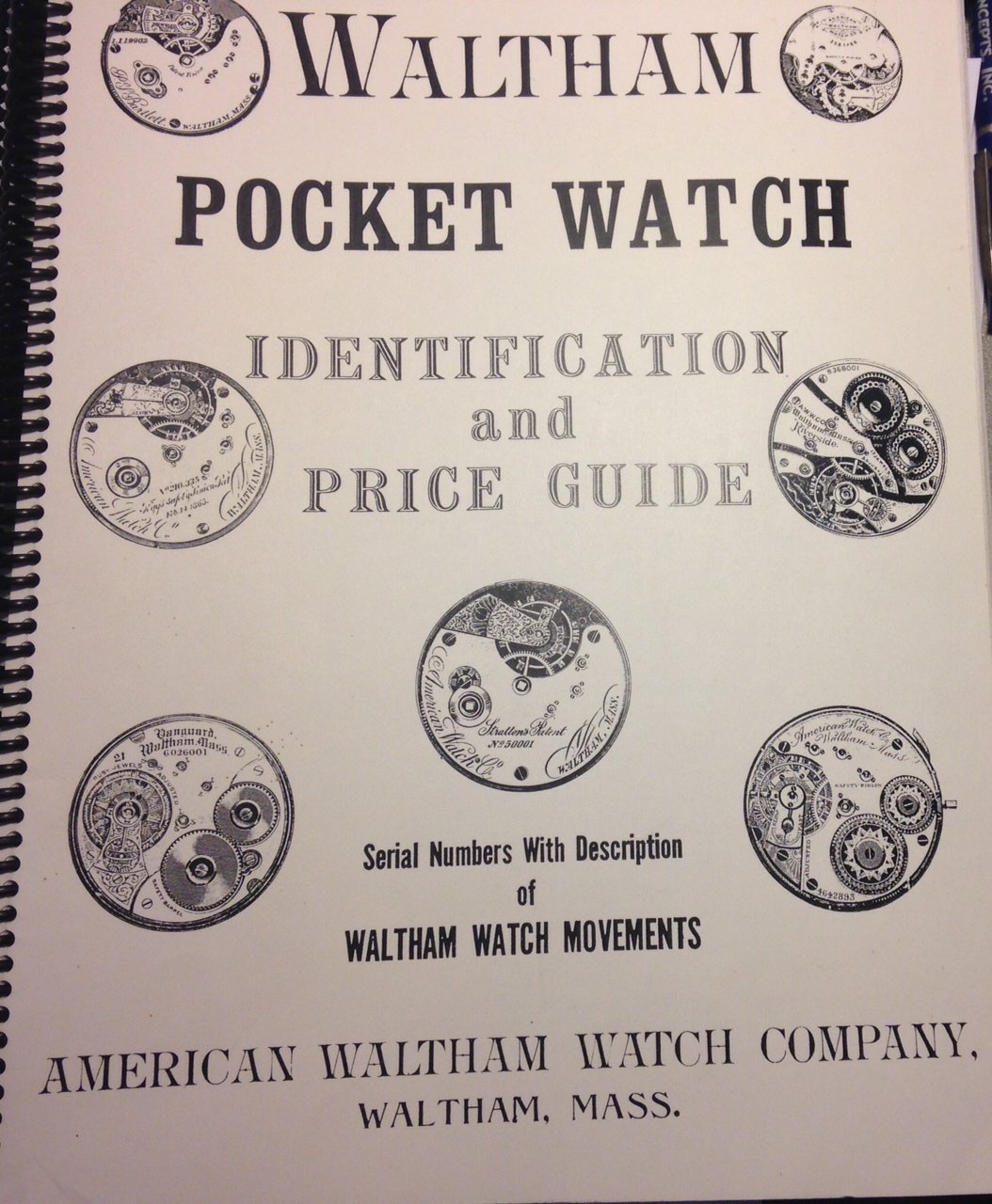 Waltham Pocket Watch Identification and Price Guide Using Serial