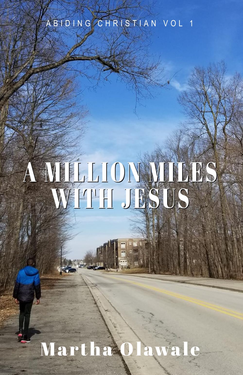A MILLION MILES WITH JESUS