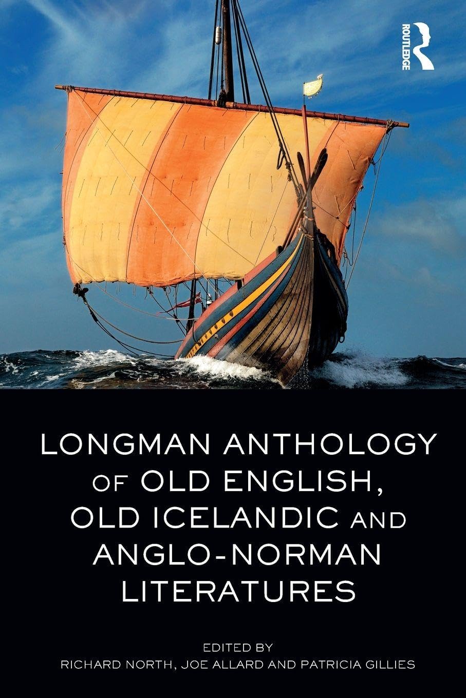 The Longman Anthology of Old English, Old Icelandic, and Anglo-Norman Literatures