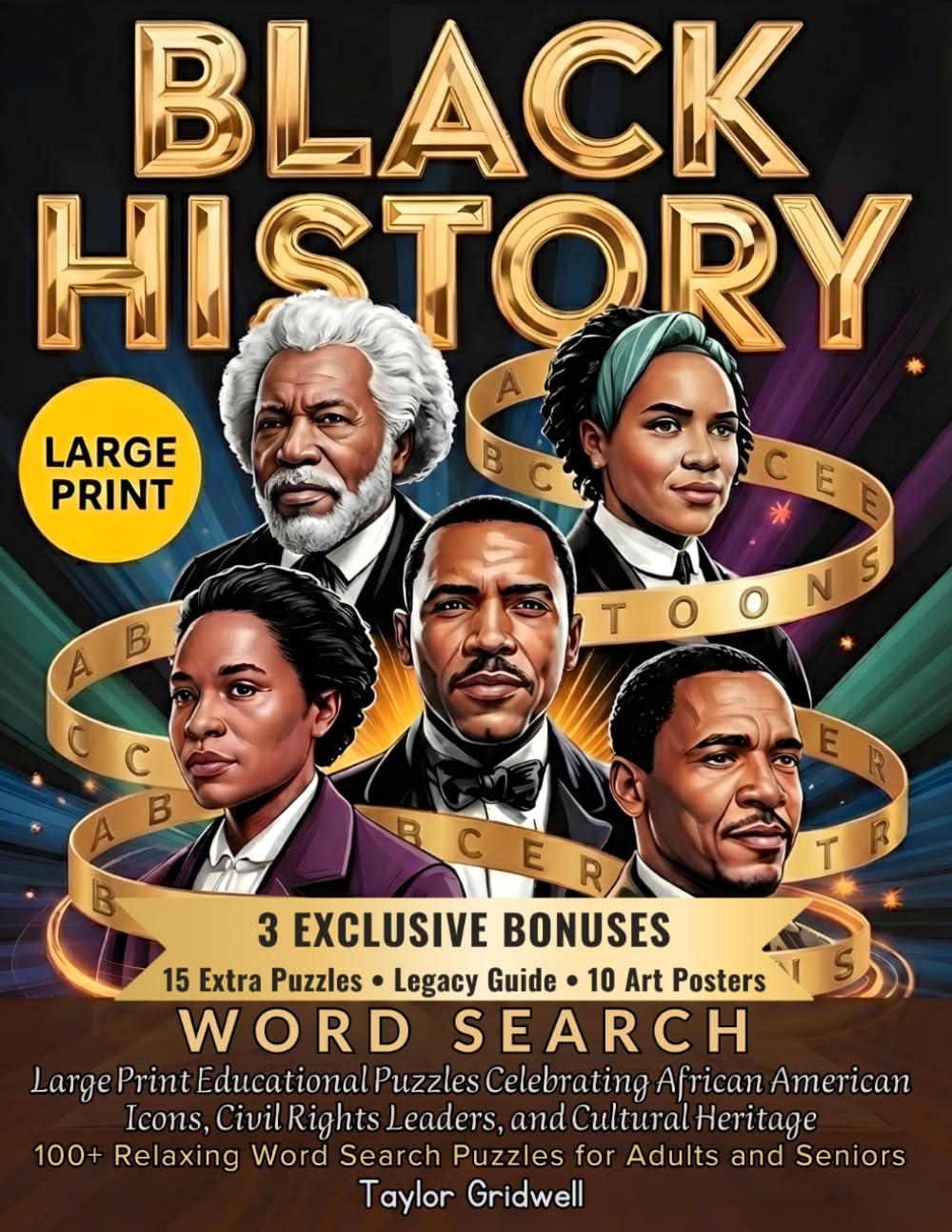 Black History Word Search: Large Print Educational Puzzles Celebrating African American Icons, Civil Rights Leaders, and Cultural Heritage – 100+ ... History & Culture Word Search Collection)