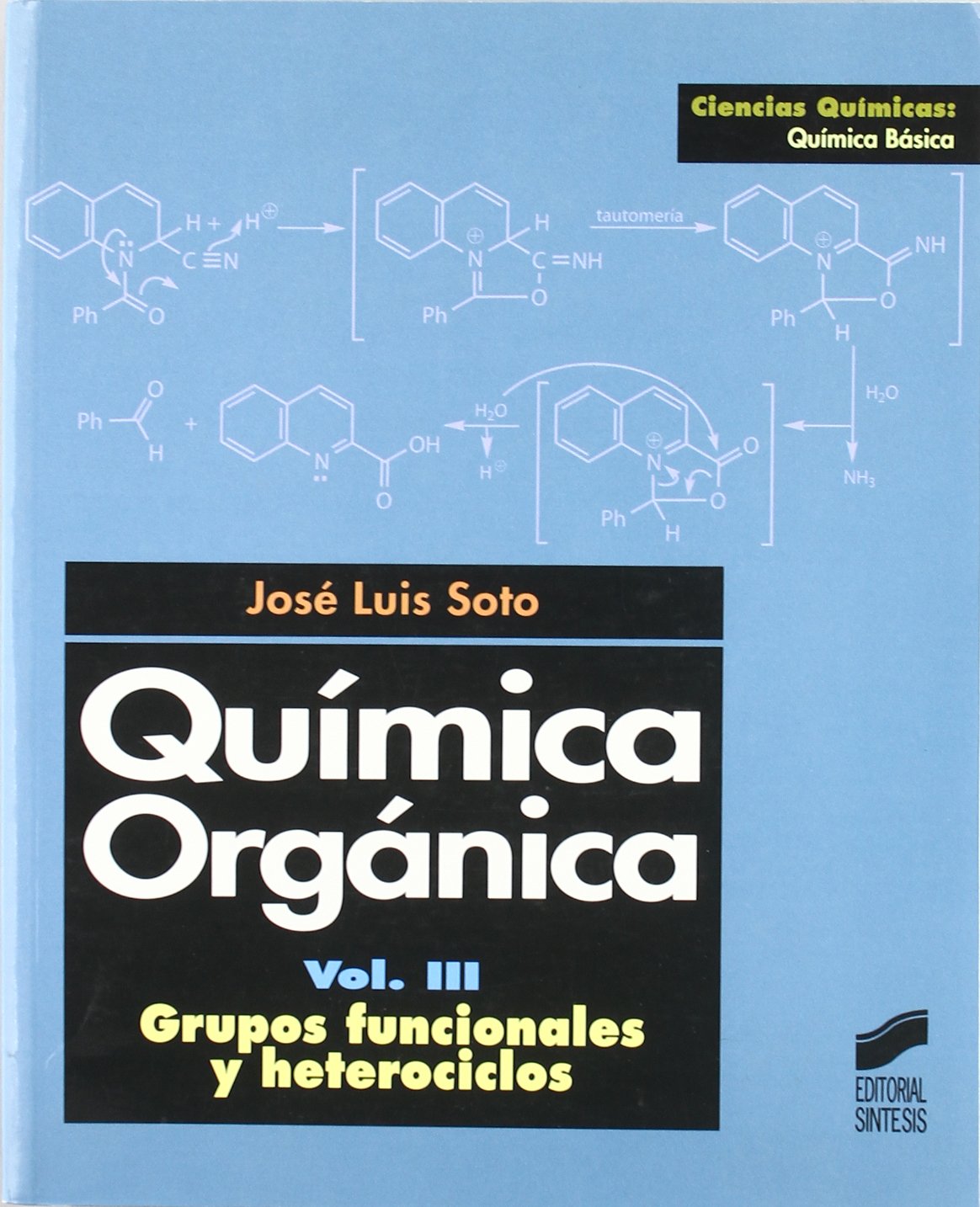 Química orgánica 3: grupos funcionales y heterociclos: 14 (Ciencias químicas. Química básica)