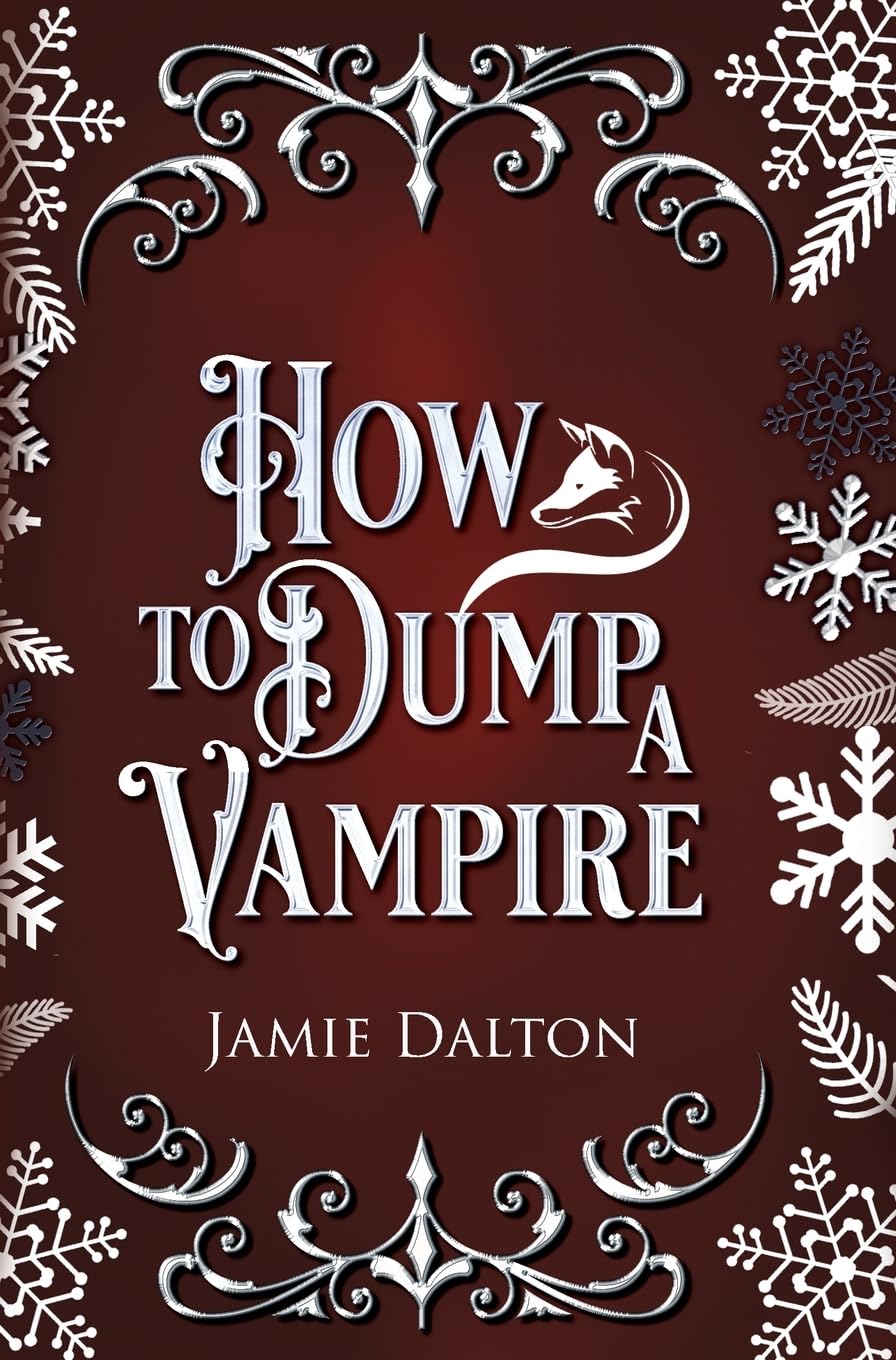 How to Dump a Vampire