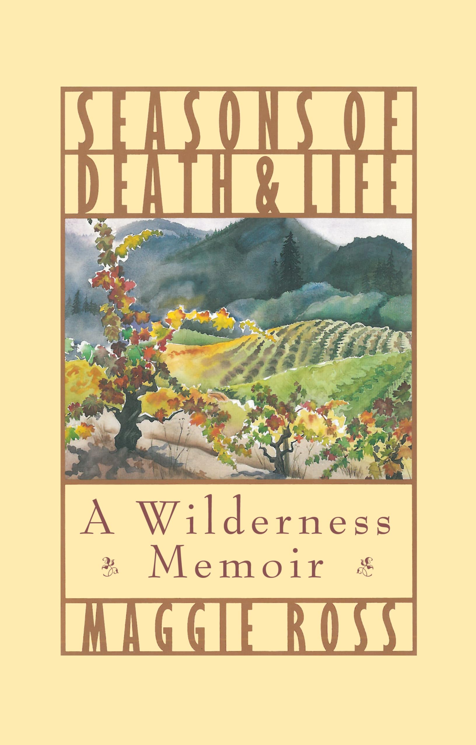 Seasons of Death and Life: A Wilderness Memoir