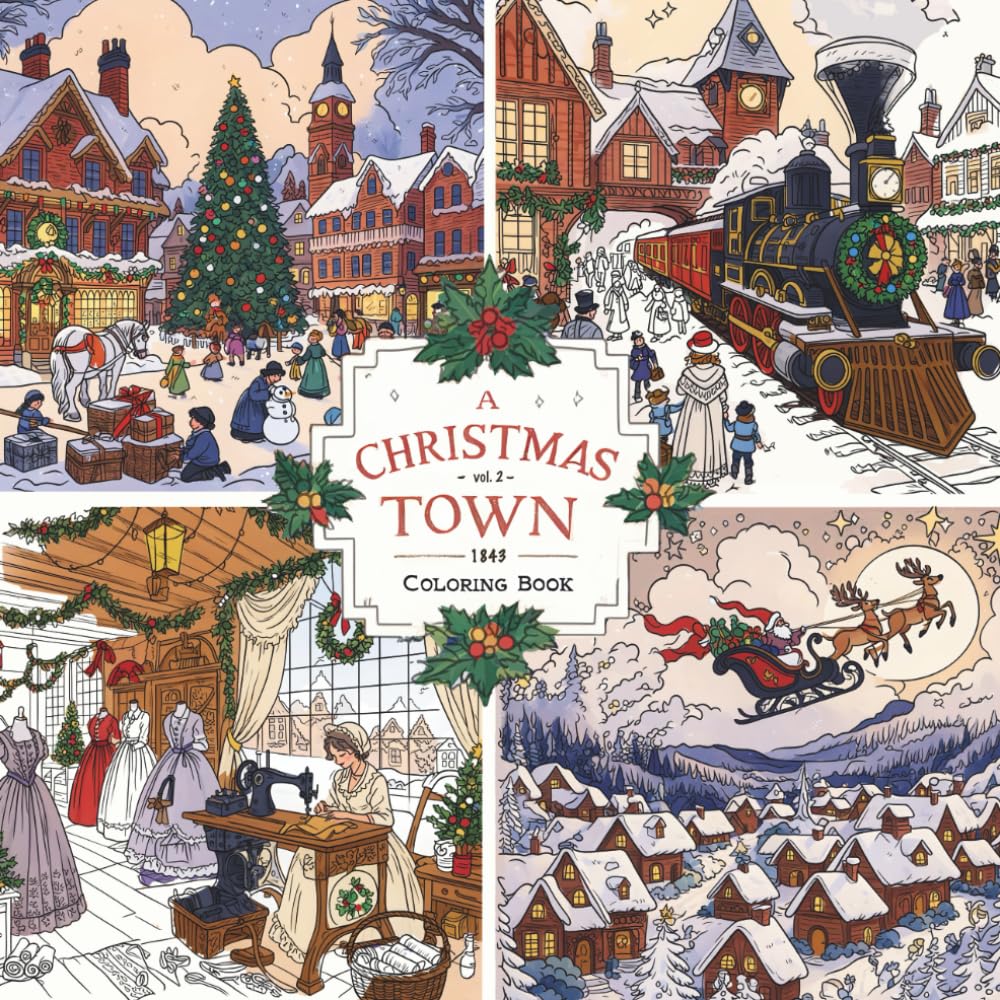 Christmas Town Coloring Adventures – Book 2: A Cozy Victorian Christmas Coloring Book for Adults | New Dickens-Style Holiday Scenes, Winter Streets & Old-World Charm