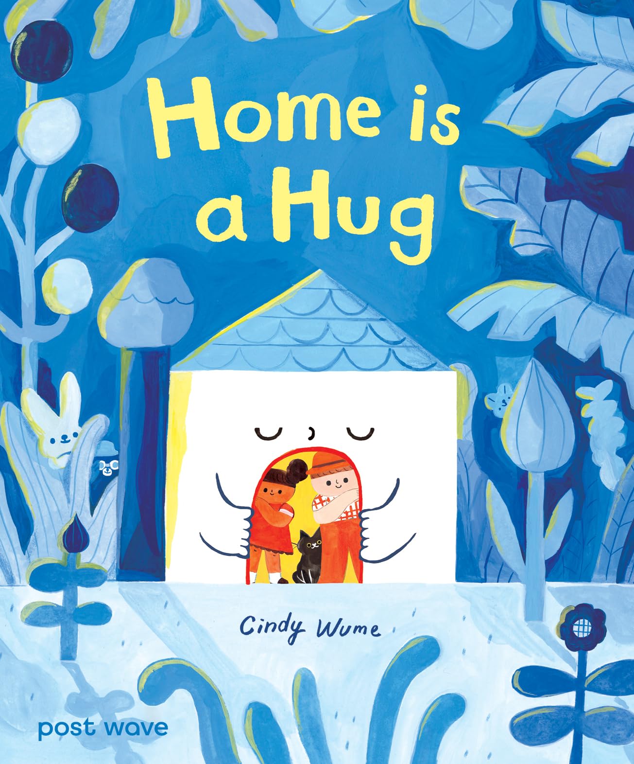 Cindy Wume - Home is a Hug - Hardback Children's Book