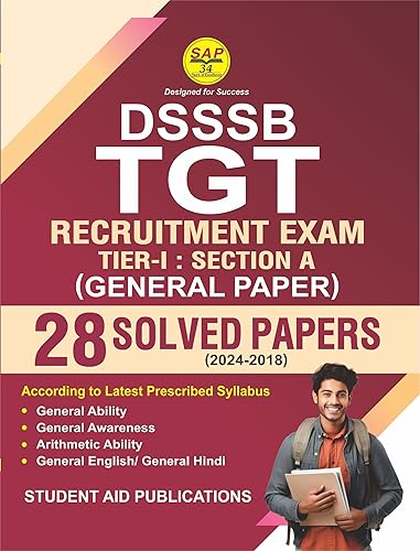 DSSSB TGT Tier 1 Section A General Paper 28 Solved Papers 2024-2018 (For TGT, PGT, PRT and Other Posts) Based on Latest Pattern