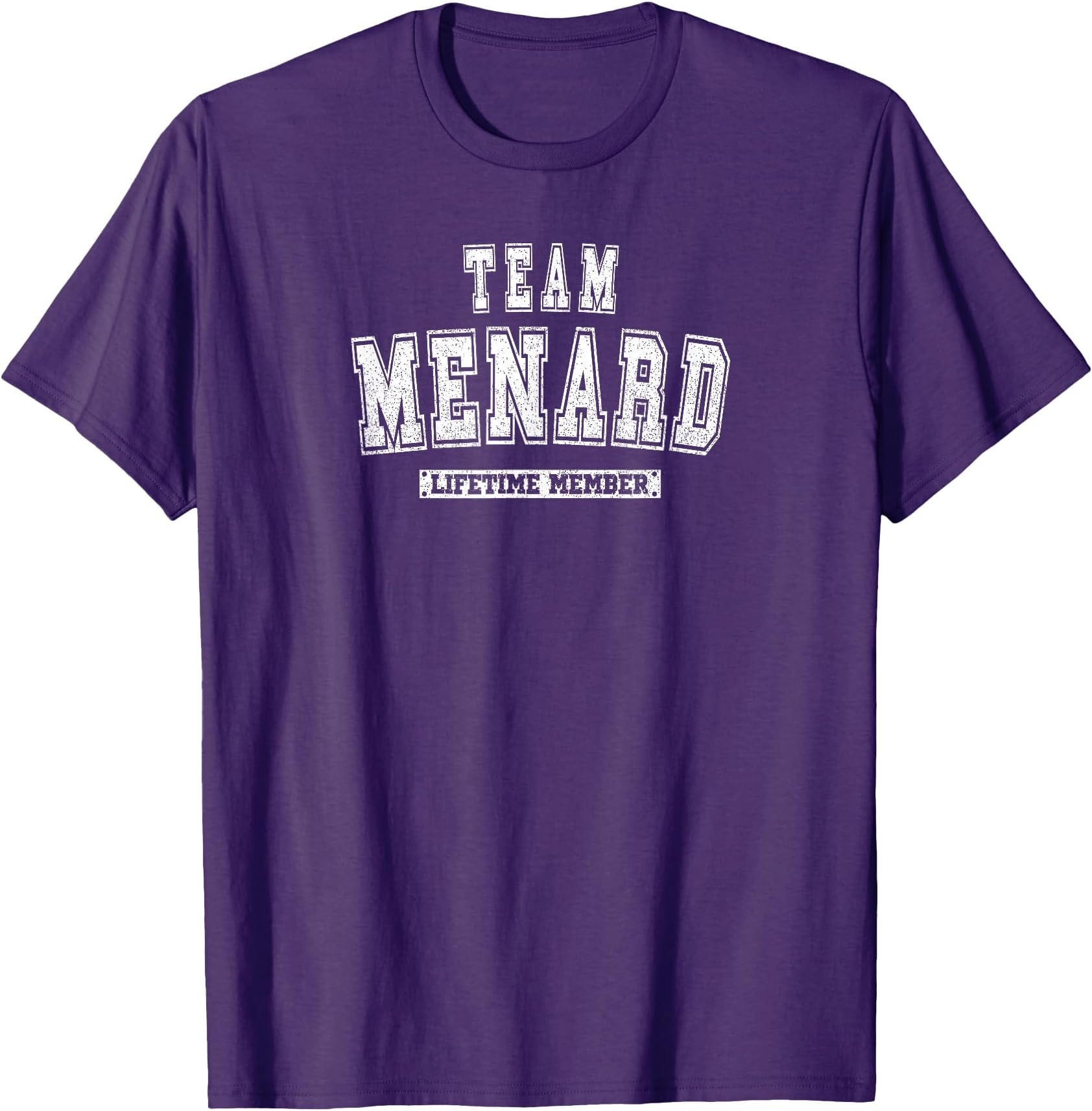 Team Menard Lifetime Member Family Last Name T-Shirt