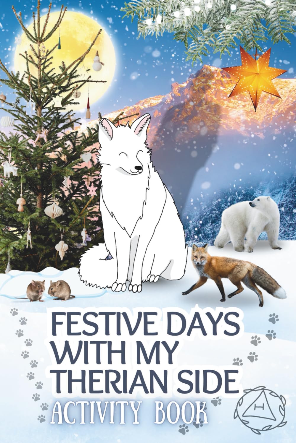 Festive Days with My Therian Side - Activity Book: Therian Winter Journal for ages 8–12 | Cute Colouring Pages, Mask Design, Creative Writing, Card ... | Perfect Christmas Gift for Young Therians