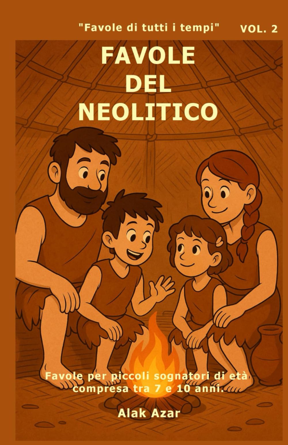 VOL. 2 FAVOLE DEL NEOLITICO: FAVOLE DI TUTTI I TEMPI