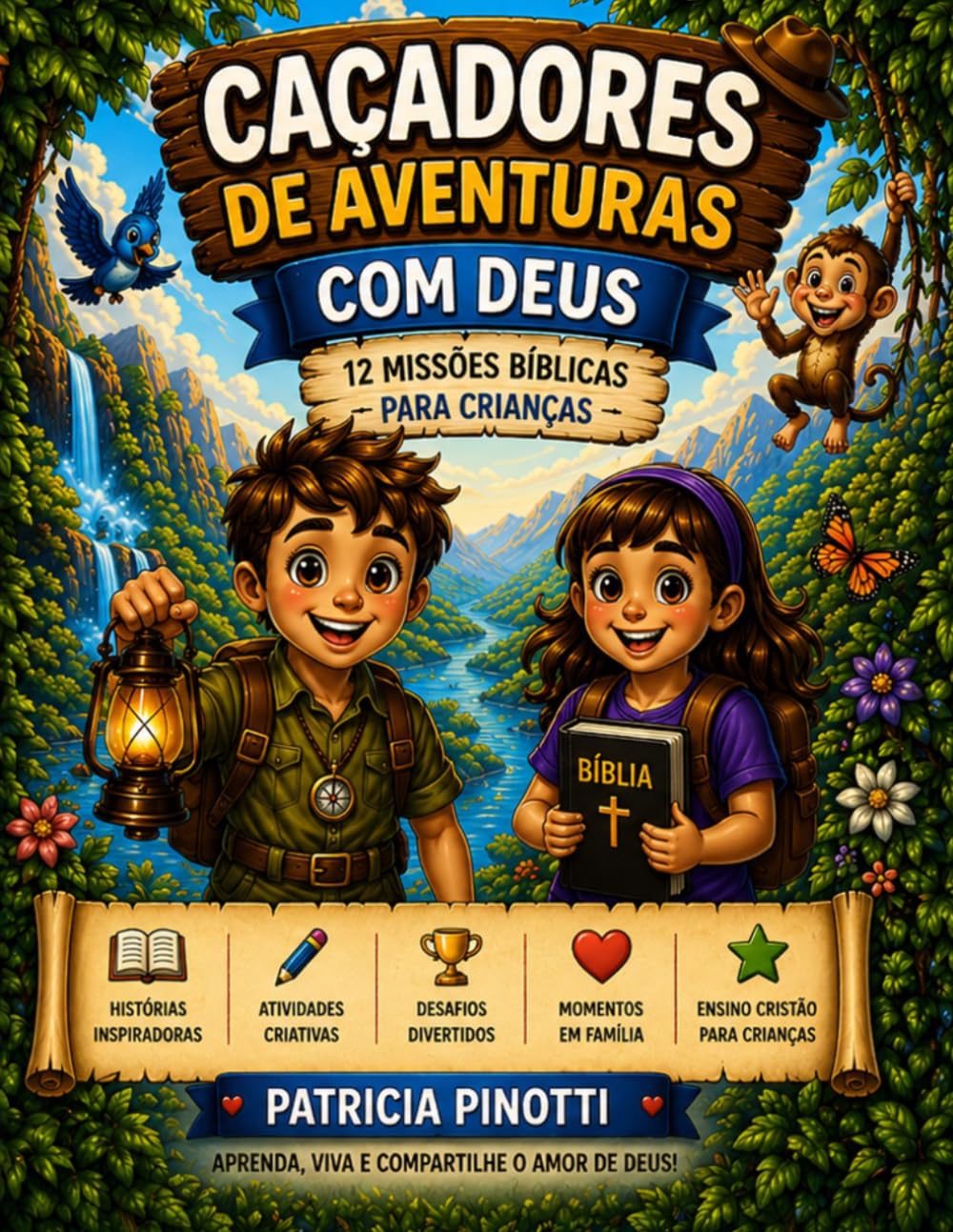 CAÇADORES DE AVENTURAS COM DEUS: 12 missões bíblicas para crianças corajosas