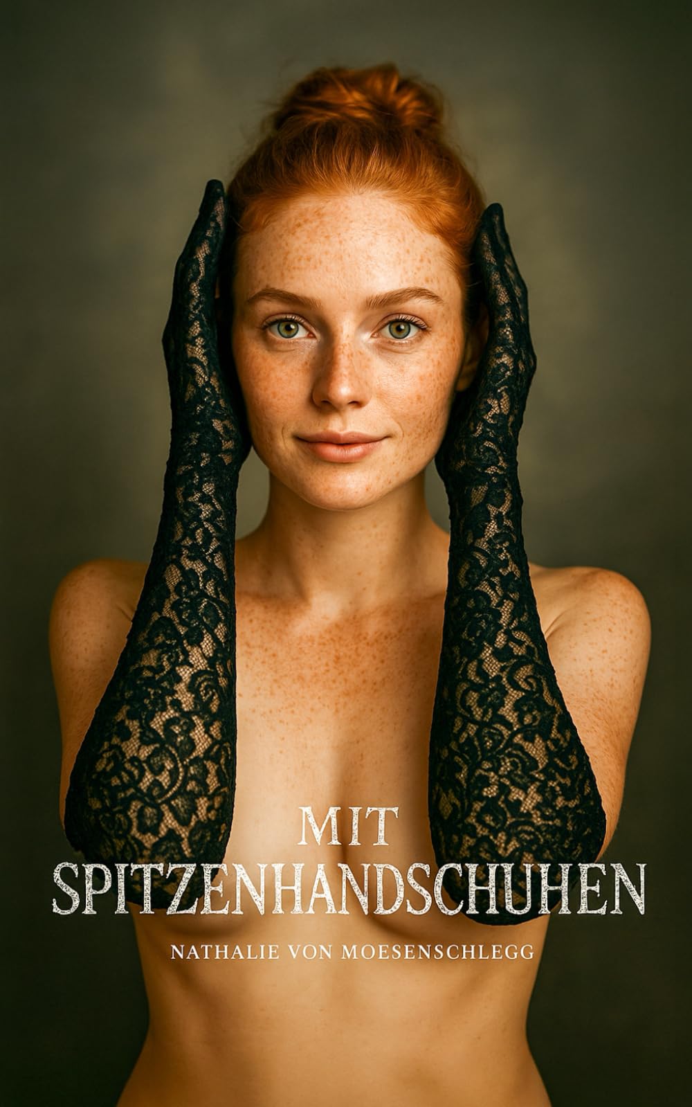 Mit Spitzenhandschuhen: Ein erotischer Roman (Moderne Sünden - Verbotene Leidenschaft im Hier und Jetzt.)