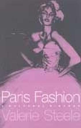 Paris Fashion: A Cultural History