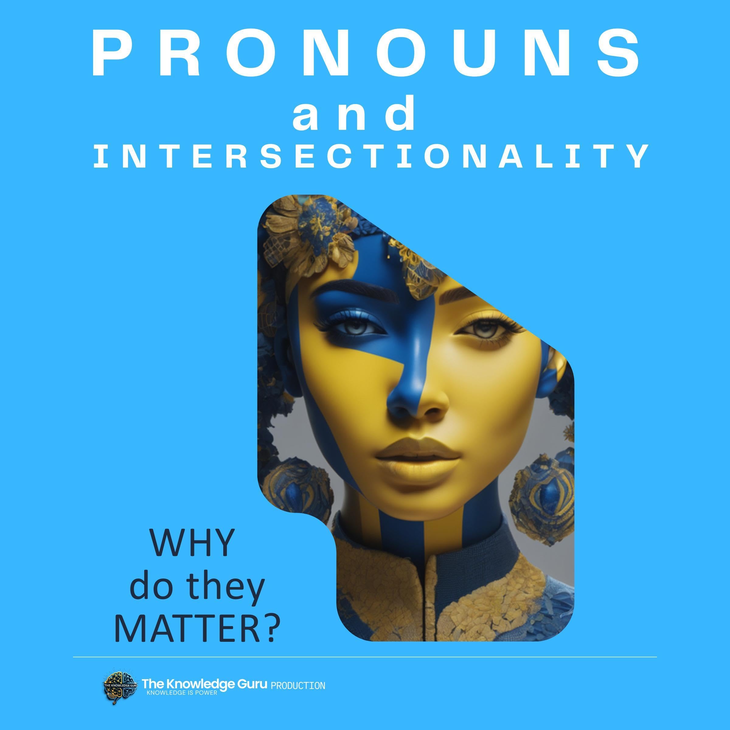 Cover art for Pronouns and Intersectionality: Why Do They Matter?
