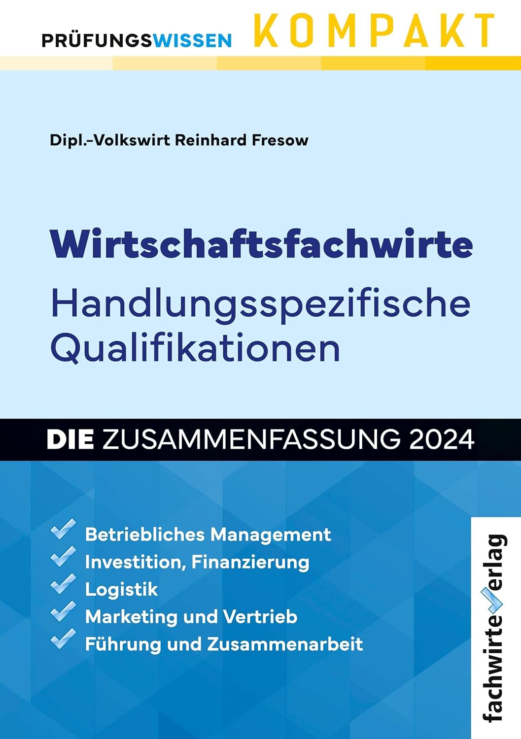 Zusammenfassung Von Die Räuber Wirtschaftsfachwirte: Handlungsspezifische Qualifikationen: Die