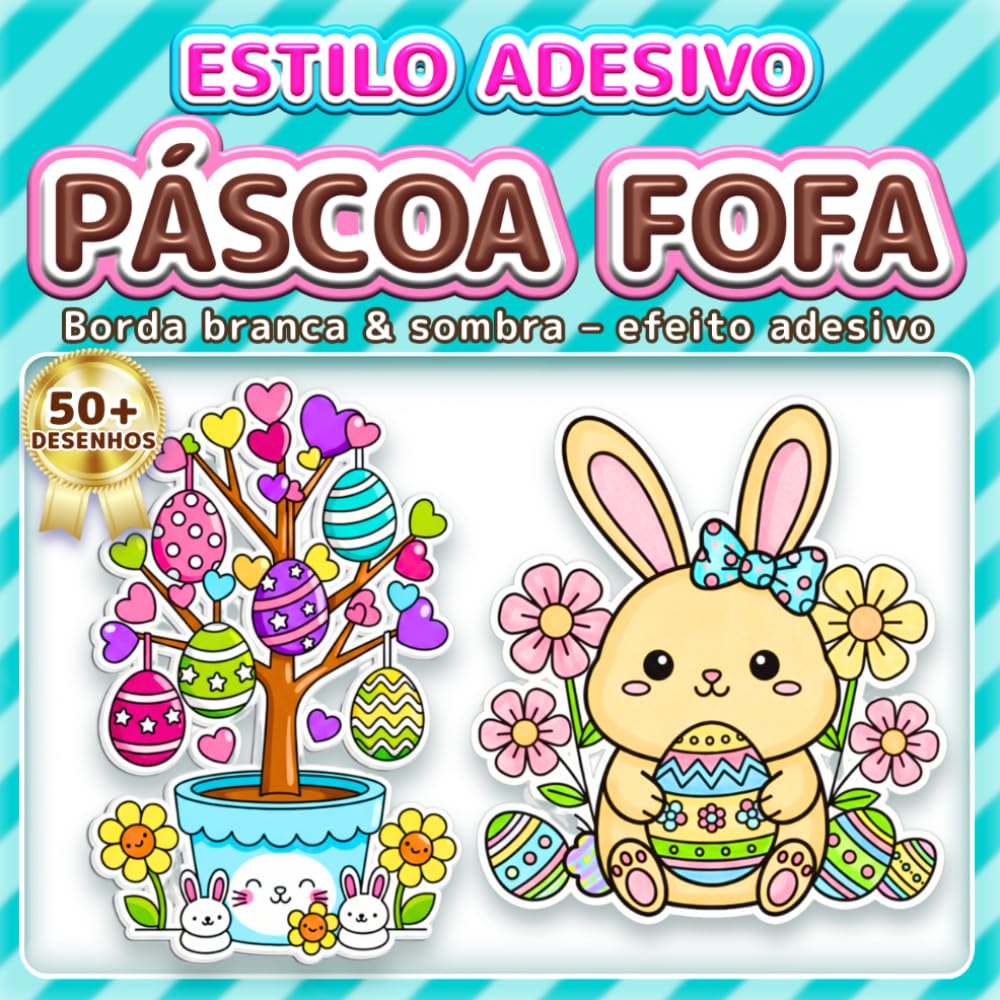 PÁSCOA FOFA: LIVRO DE COLORIR: FÁCIL E SIMPLES - Mais de 50 desenhos estilo adesivo para crianças, adultos e idosos. Relaxamento, alívio do estresse e ... de Páscoa (Livro de Colorir Estilo Adesivos)