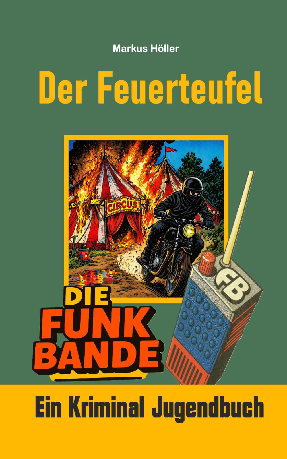 Die Funk Bande – Der Feuerteufel: JB 2