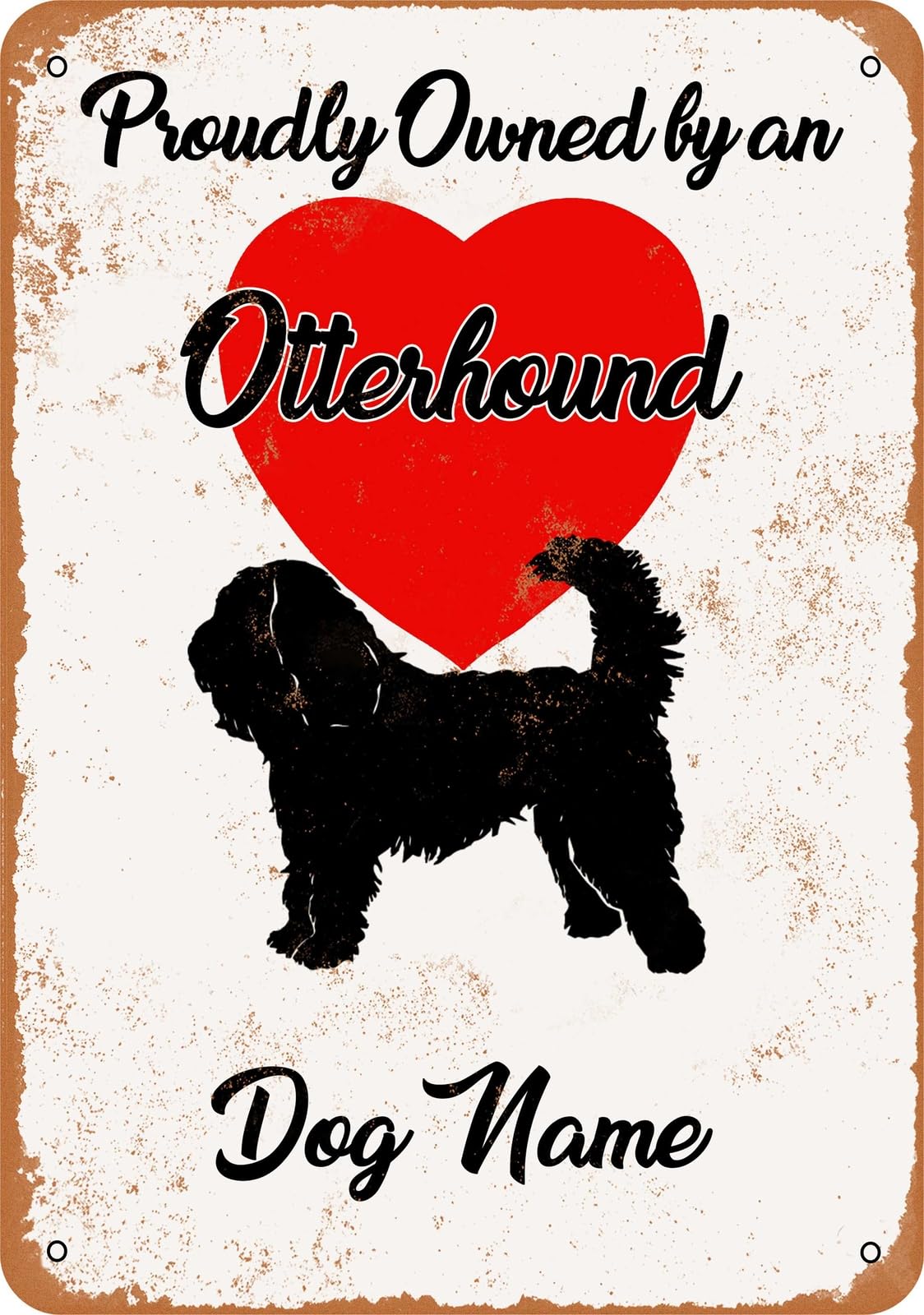 Miaomansenstore Metal Sign - Custom Dog Name - Otterhound - Vintage Look Home Decor