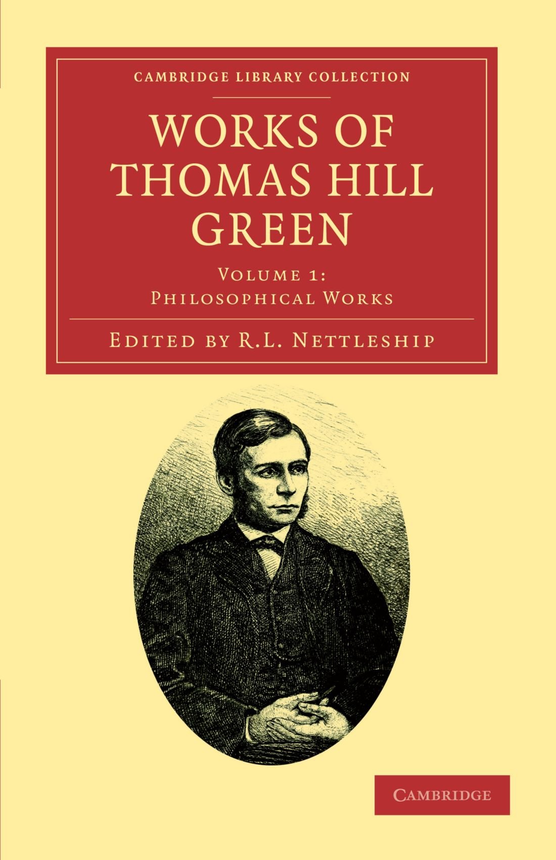 Works of Thomas Hill Green: Volume 1 (Cambridge Library Collection - Philosophy)