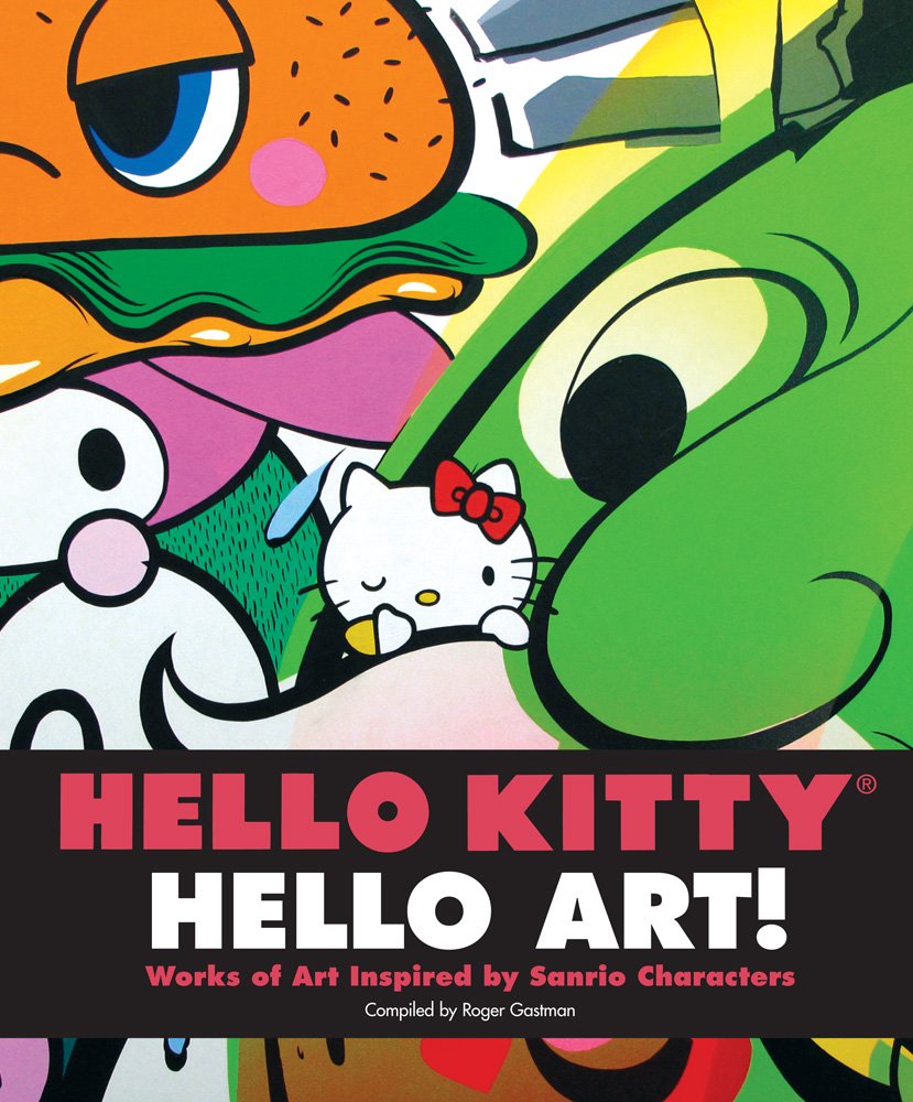 Hello Kitty, Hello Art!: Works of Art Inspired by Sanrio Characters ...
