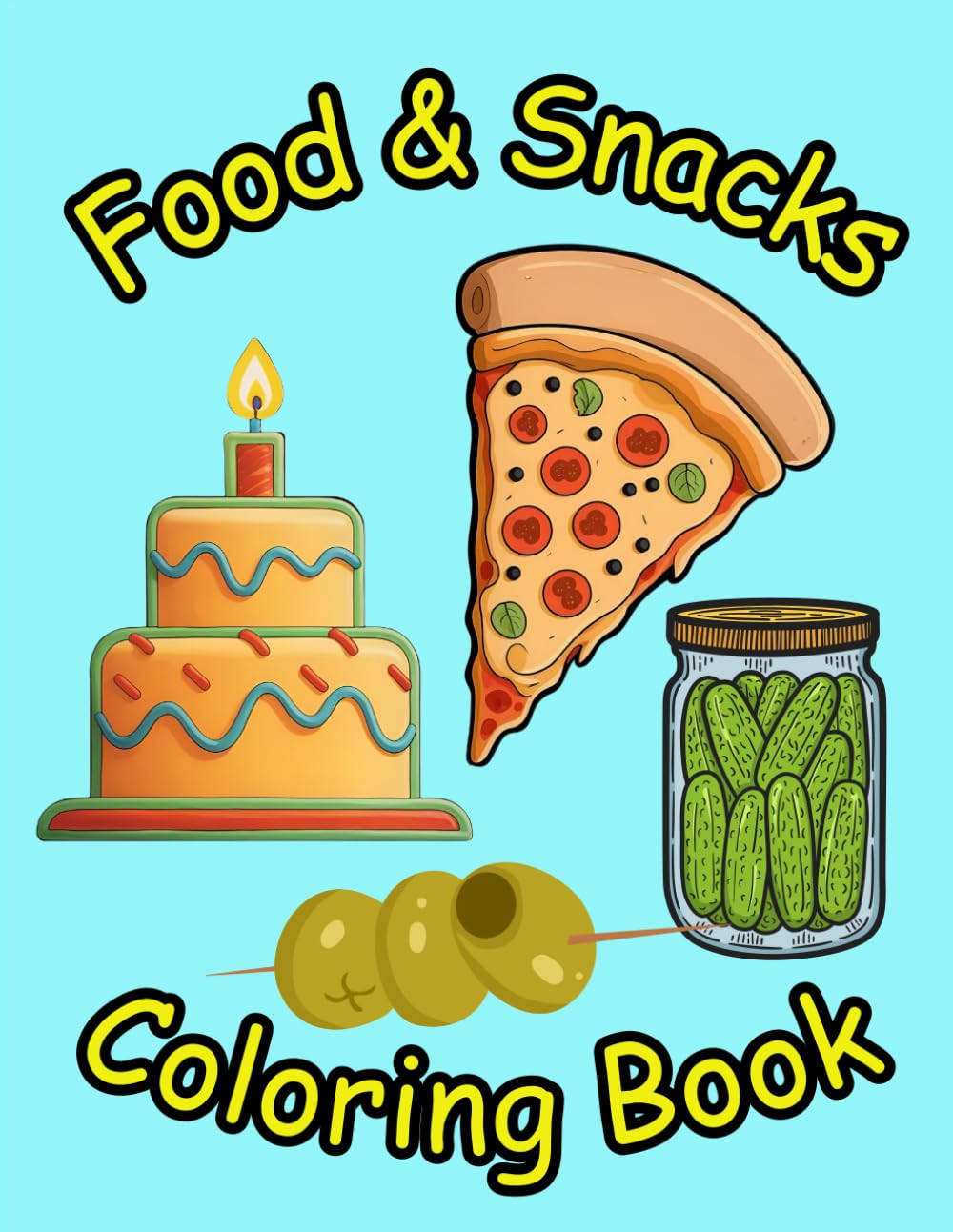 Food & Snacks Coloring Book: Bold and Easy Designs for Kids and Adults: Enjoy a Relaxing and Creative Coloring Journey of culinary delights (Coloring Books-Relax and Unwind US)