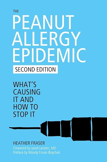 The Peanut Allergy Epidemic: What's Causing It and How to Stop It