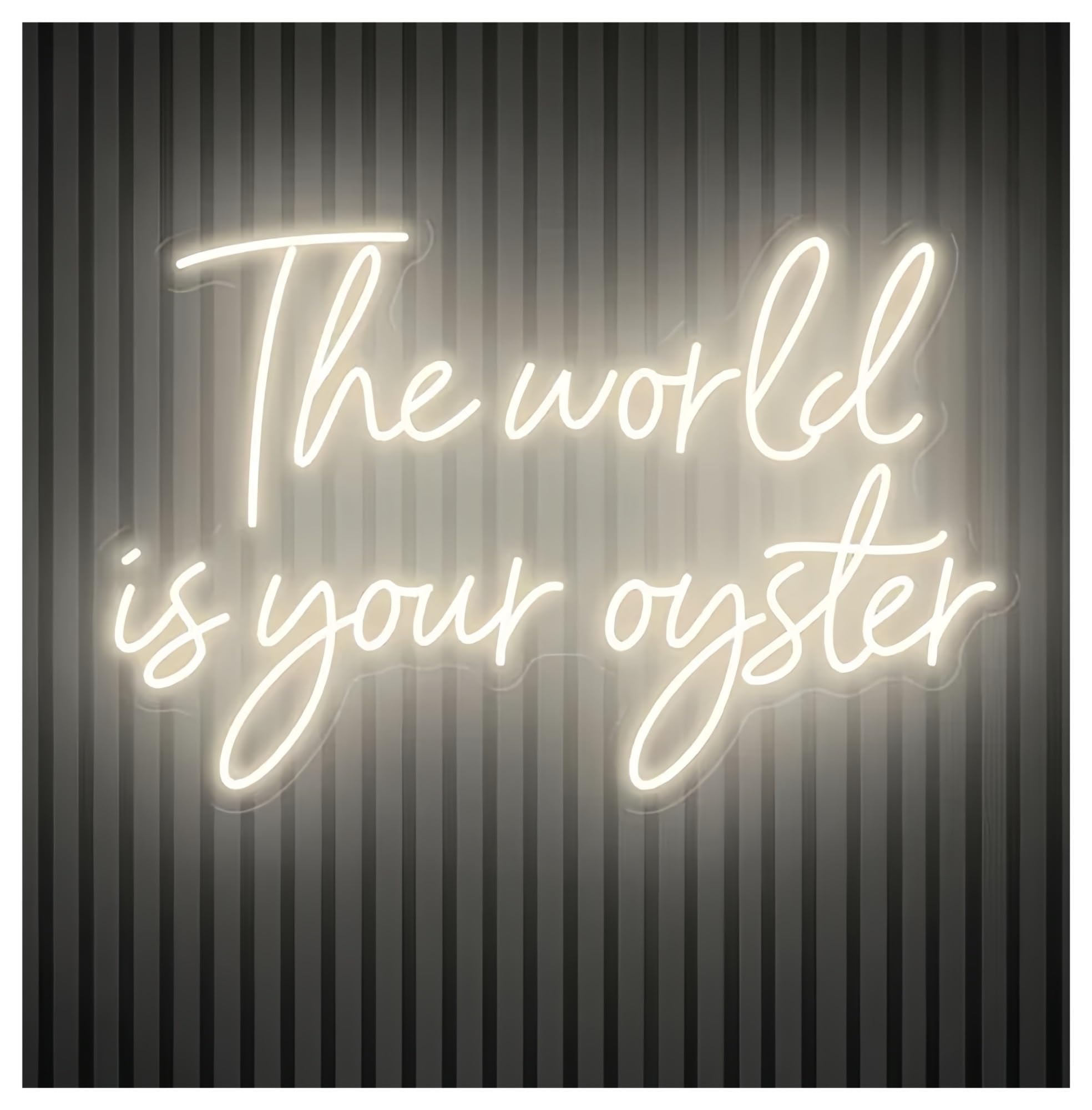 SHOUXI Sign Lamp The World is Your Oyster Neon Sign Wall Decor Office 60cm(A)