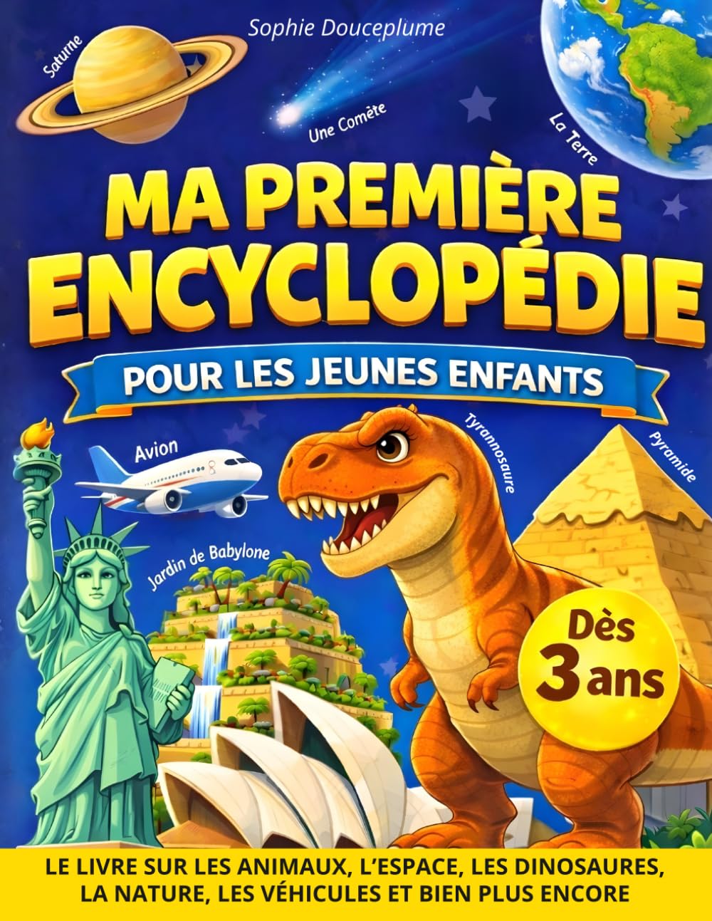 Ma Première Encyclopédie pour les Enfants: Pour les jeunes curieux de 3 à 6 ans, afin de découvrir les animaux l’espace les dinosaures les véhicules ... répondre à toutes les questions (PS MS GS CP)