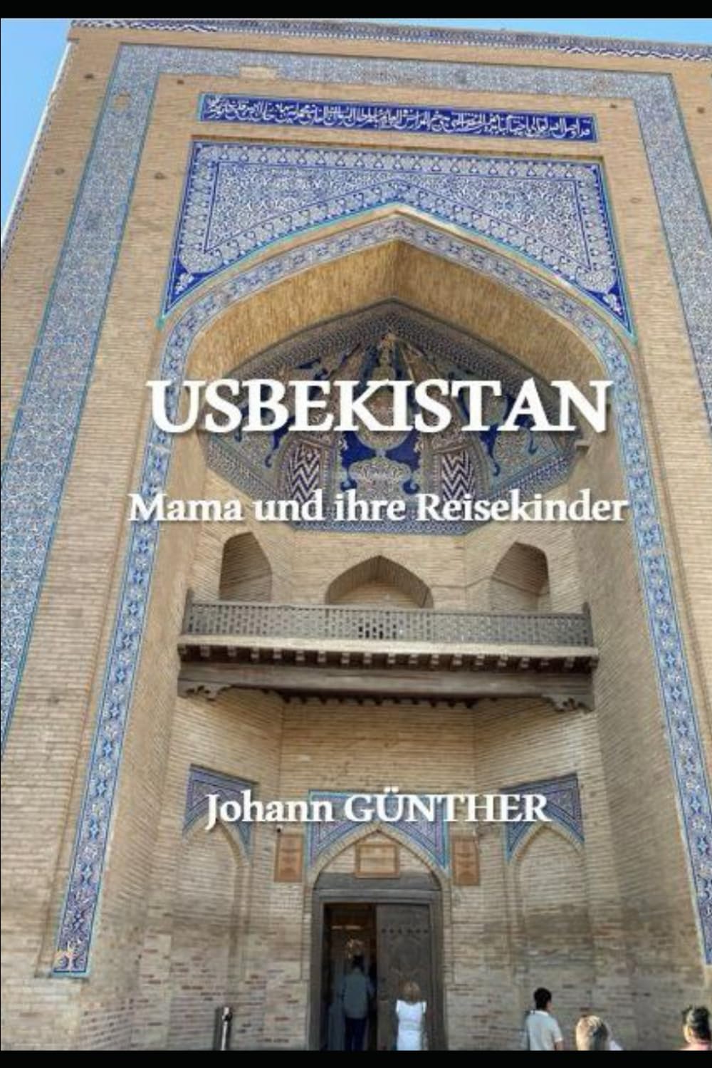 USBEKISTAN: Mama und ihre Reisekinder