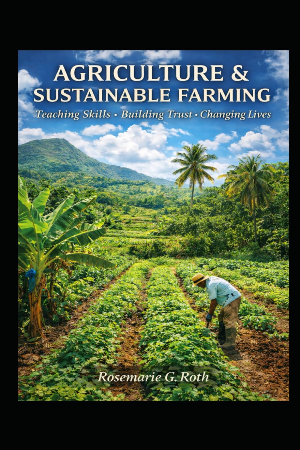 Agriculture: & Sustainable Farming