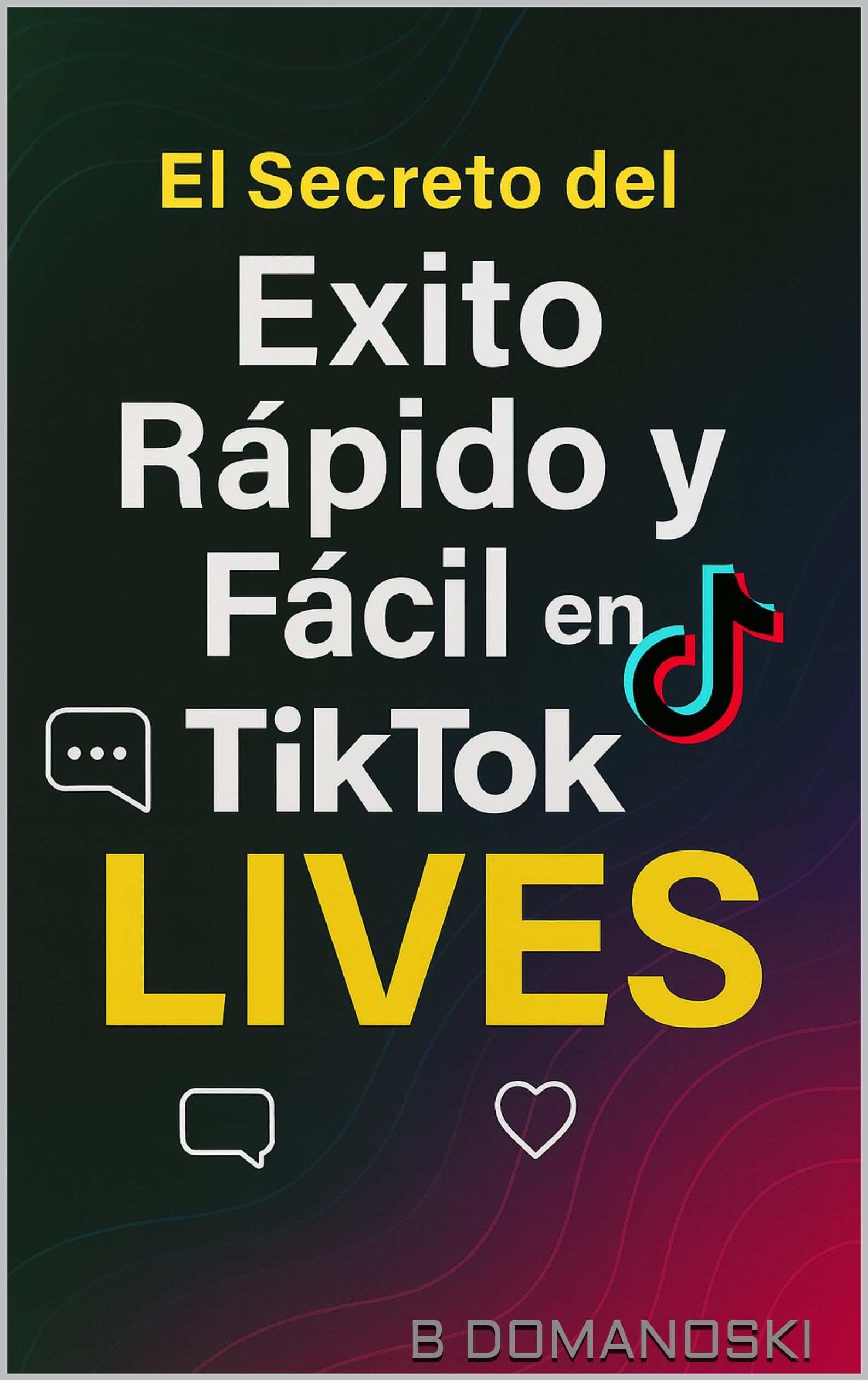 Manuel TikTok LIVE booster son audience depuis chez soi et devenir créateur
